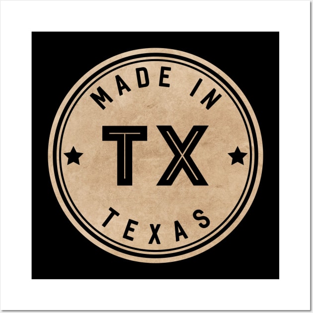 Made In Texas TX State USA Wall Art by Pixel On Fire